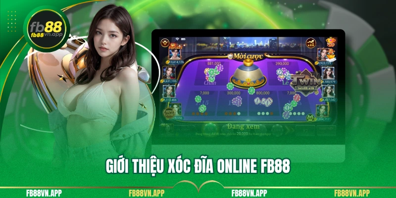 Xóc Đĩa Online FB88 - Khám Phá Trò Chơi Đỉnh Cao Hấp Dẫn 2 Giới thiệu xóc đĩa online FB88