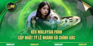 Kèo Malaysia Fb88 Cập Nhật Tỷ Lệ Nhanh Và Chính Xác