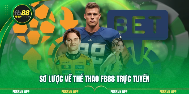 Thể Thao 1 Sơ lược về thể thao FB88 trực tuyến